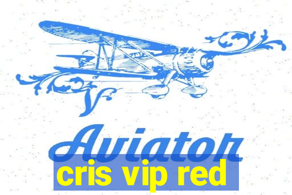 cris vip red